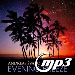 Andreas Svarc - Evening Breeze (Digital Single MP3)
